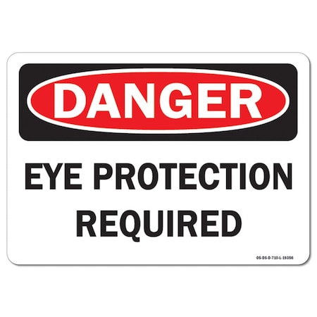 Signmission OSHA Danger Decal, Eye Protection Required, 10in X 7in Decal, 7" H, 10" W, Landscape OS-DS-D-710-L-19356